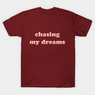 Chasing My Dreams Gradient T-Shirt